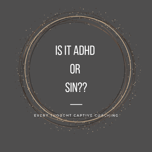 Is it ADHD or sin?
